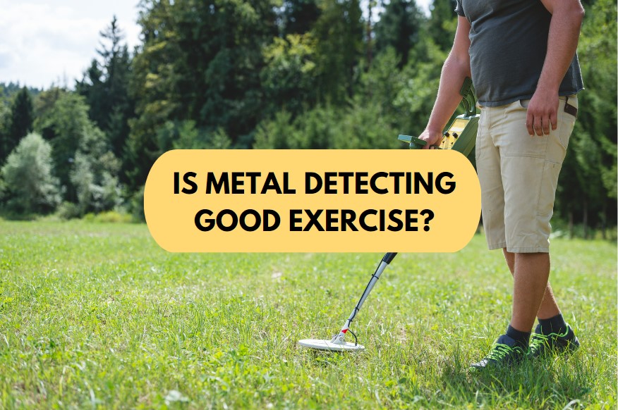 Is metal detecting good exercise?